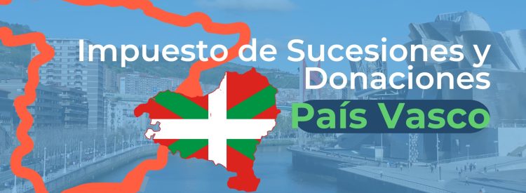 impuesto de sucesiones pais vasco